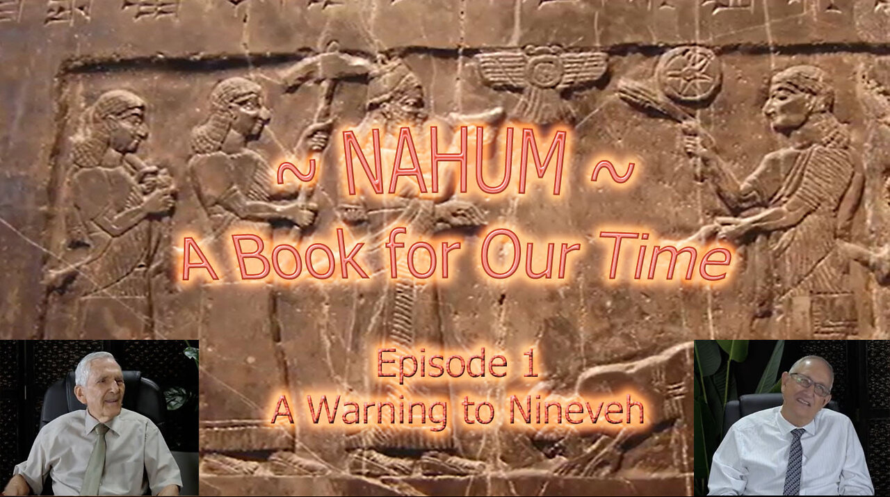 Nahum - A Book For Our Time (Part 1) - A Warning To Nineveh