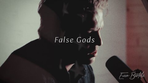 Evan Bartels - False Gods (Official Live Session)