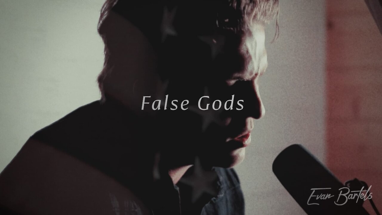 Evan Bartels - False Gods (Official Live Session)