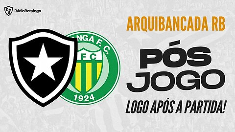 BOTAFOGO X YPIRANGA - LIVE PÓS -JOGO