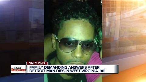 Family demands answers after Detroit man dies in West Virginia Jail