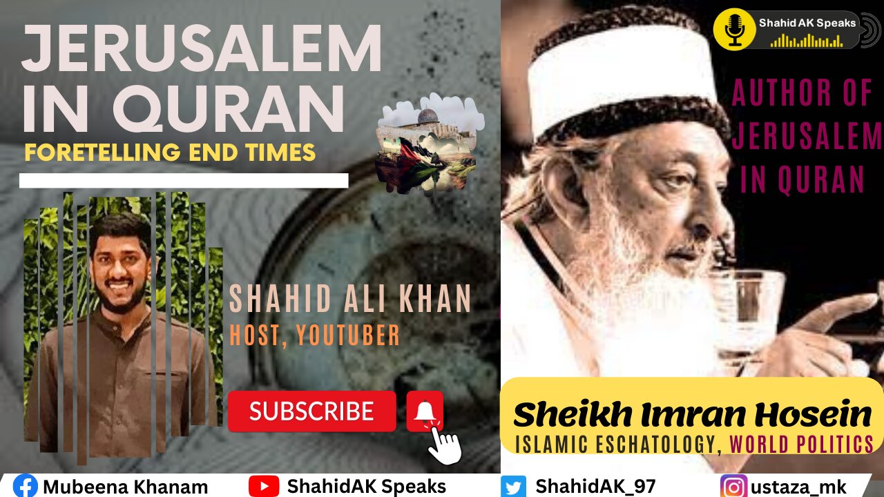 Jerusalem In Quran: End Times Ft. Sheikh Imran Hosein (Islamic Eschatology) | Host: Shahid Ali Khan