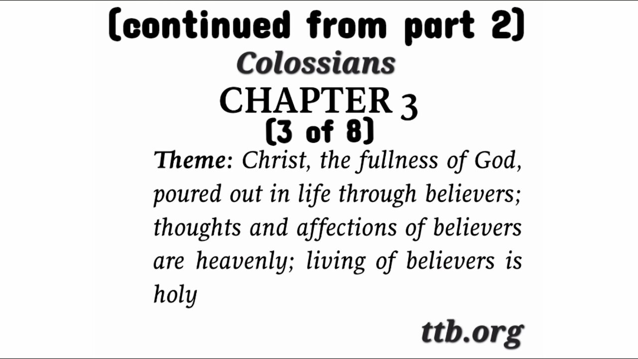 Colossians Chapter 3 (Bible Study) (3 of 8)