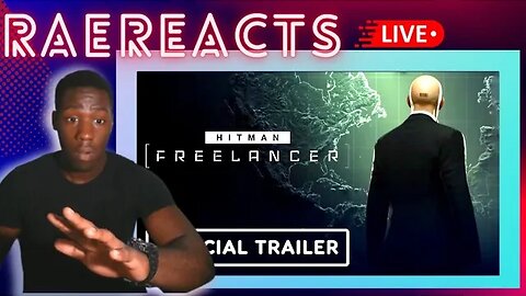 REACTION!!!Hitman Freelancer - Official Launch Cinematic Trailer