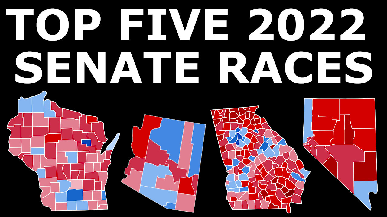 The FIVE Senate Races That Will Determine the 2022 Midterms