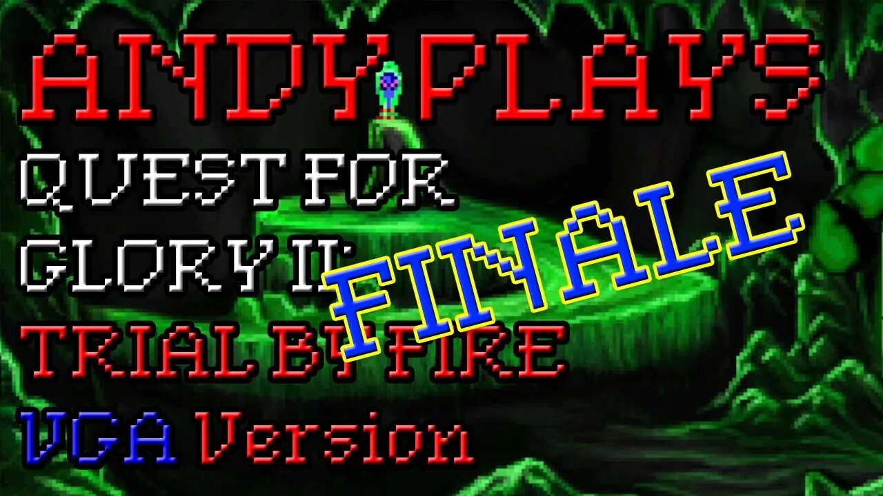 Quest for Glory 2: Trial By Fire - VGA - Part 6 - FINAL BATTLE