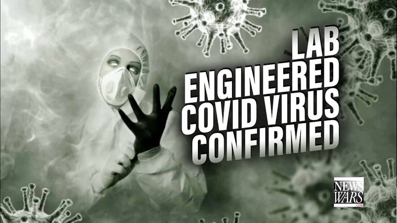 The Mask Comes Off the NWO as Lab Engineered Covid Virus Confirmed