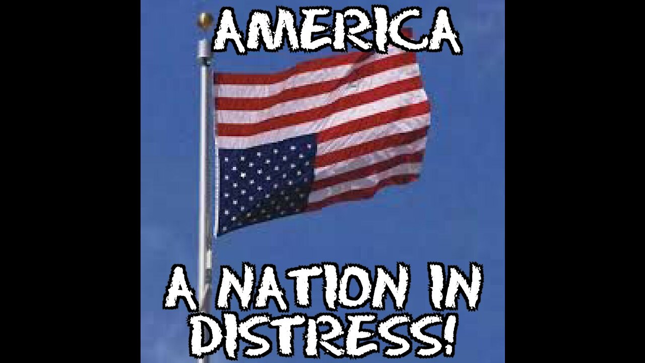 America, A Nation in Distress