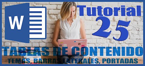 Word 2016 Sesion 25 Barras Laterales, Tablas de Contenido, Temas, Estilos, Numeros de Pagina