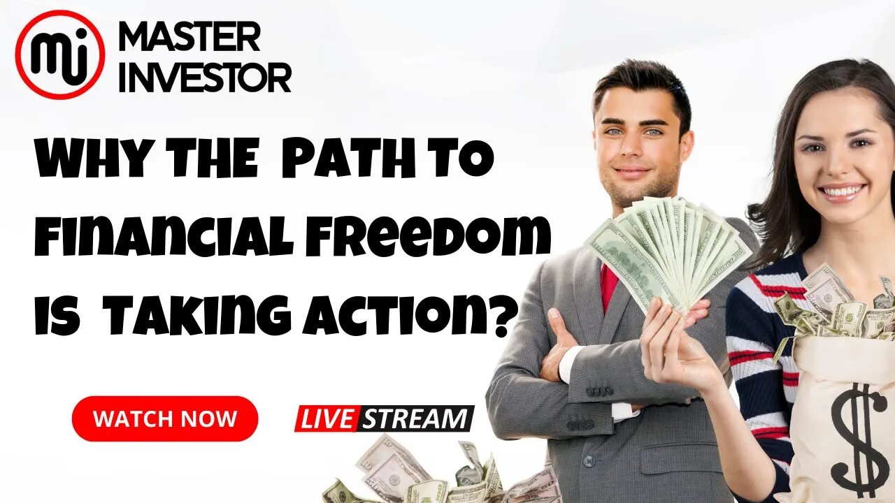 Why the path to financial freedom is taking action? (FINANCIAL EDUCATION) MASTER INVESTOR #live