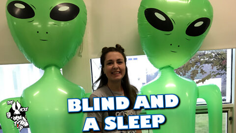 BLIND AND A SLEEP - the Whole Tip Daily