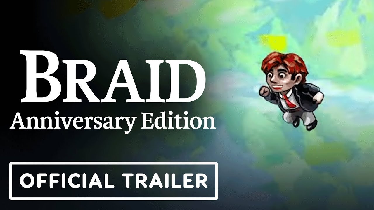 Braid: Anniversary Edition - Official Launch Trailer