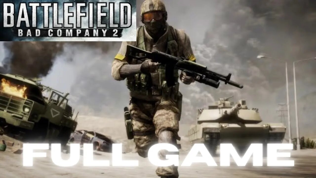 BATTLEFIELD BAD COMPANY 2 Full Gameplay Walkthrough - No Commentary