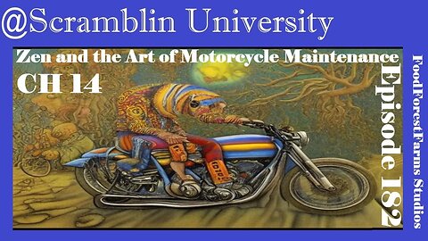 @Scramblin University - Episode 182 - Zen and the Art of Motorcycle Maintenance CH 14