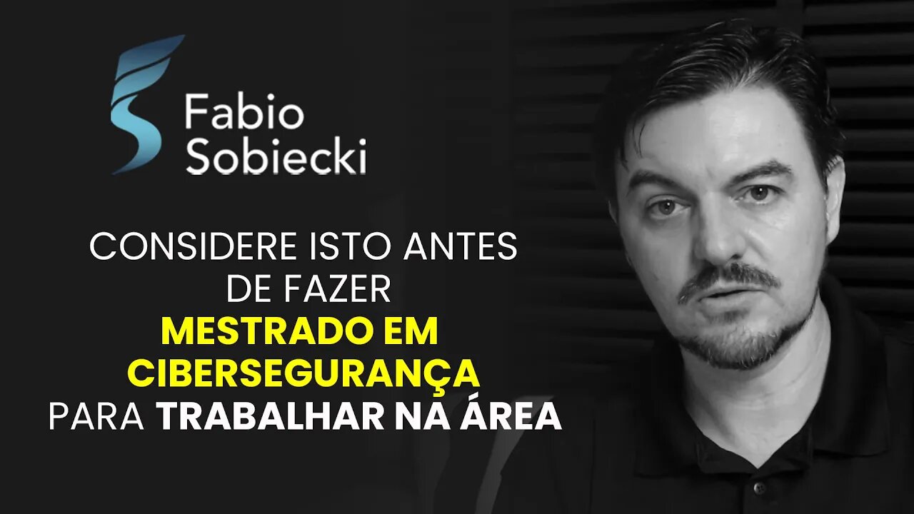 CONSIDERE ISTO ANTES DE FAZER MESTRADO EM CIBERSEGURANÇA PARA TRABALHAR NA ÁREA | CORTES