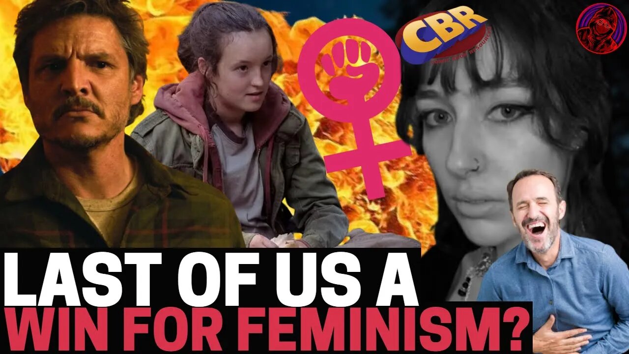 The Last Of Us CELEBRATED By Media FEMINISTS! Woke Writer Claims Strong Men ARE NOT NEEDED!