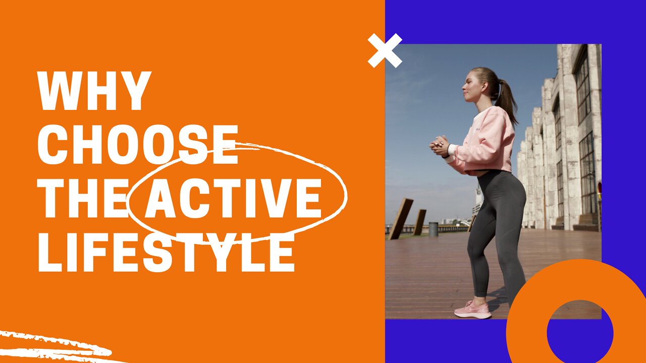 WHY TO CHOOSE ACTIVE LIFESTYLE?