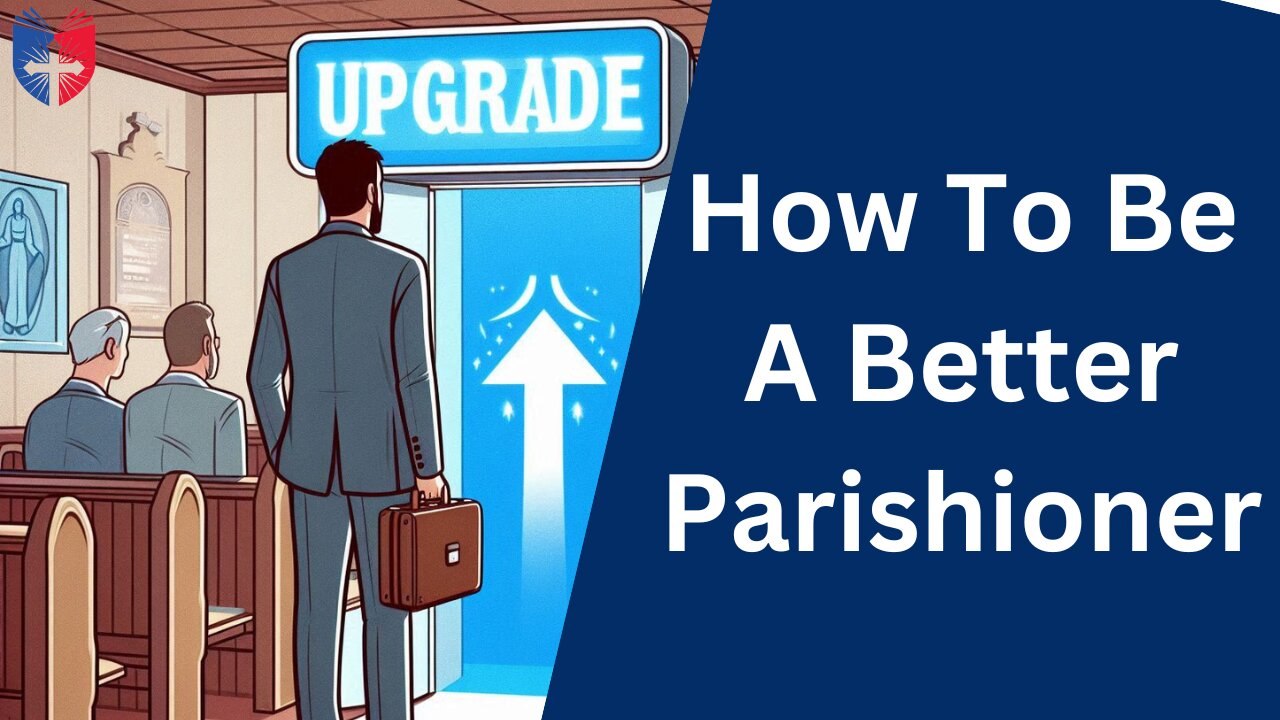 How To Be A Better Parishioner | Pastor Rob McCoy