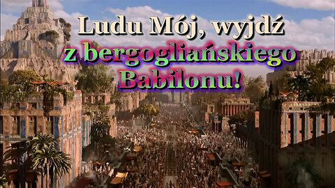 BKP: Ludu Mój, wyjdź z bergogliańskiego Babilonu!