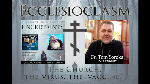 Ecclesioclasm: SPECIAL with Fr. Thomas Soroka