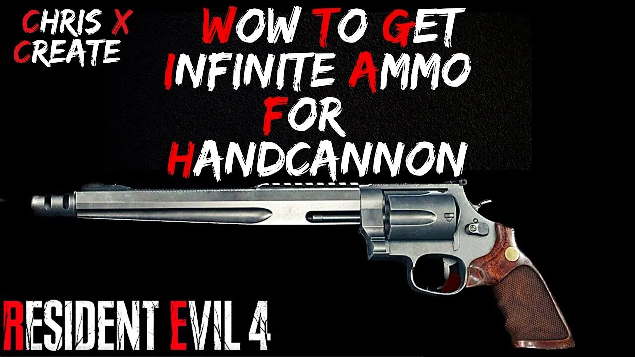 Resident Evil 4 remake how to gret infinite ammo for the handcannon fast