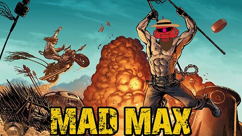 Mad Max - Breaking through the Maw, GasTown will be mine!