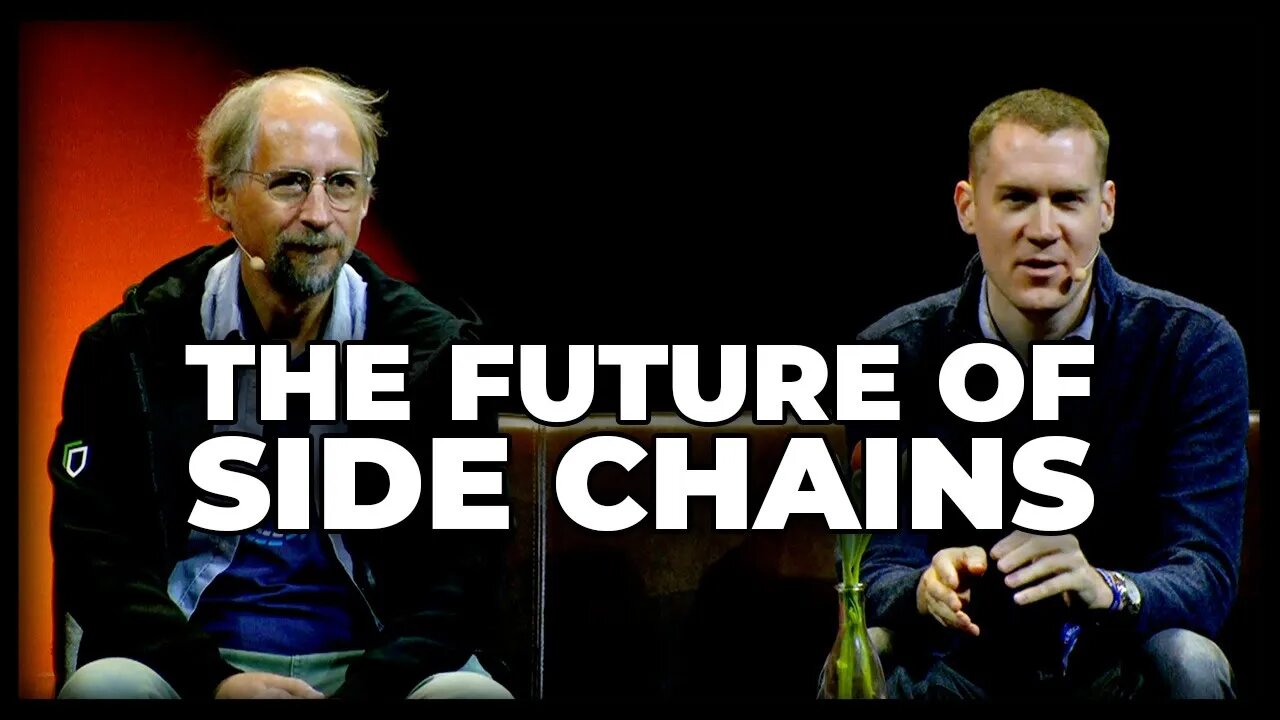 The Future of Sidechains w/ Adam Back, Paul Sztorc, and Aaron van Wirdum