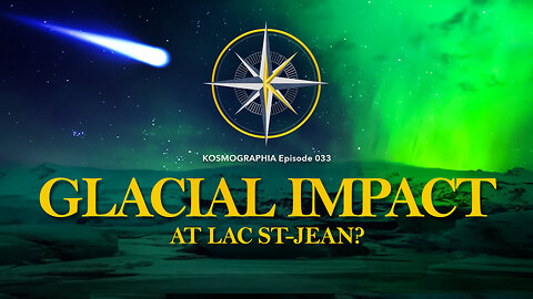 Episode #033: Footprints of Catastrophe - Lac St-Jean