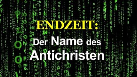 229 - Der Name des Antichristen.