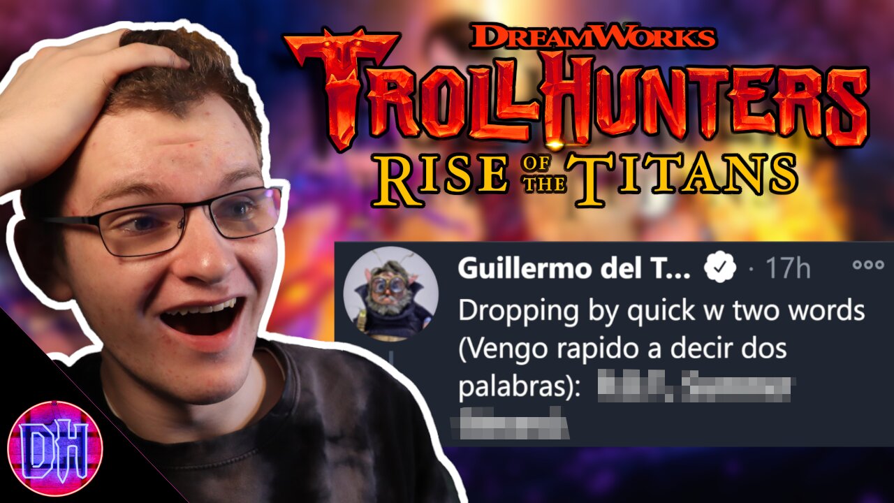 Guillermo Del Toro FINALLY Tweeted about Trollhunters: Rise of the Titans!