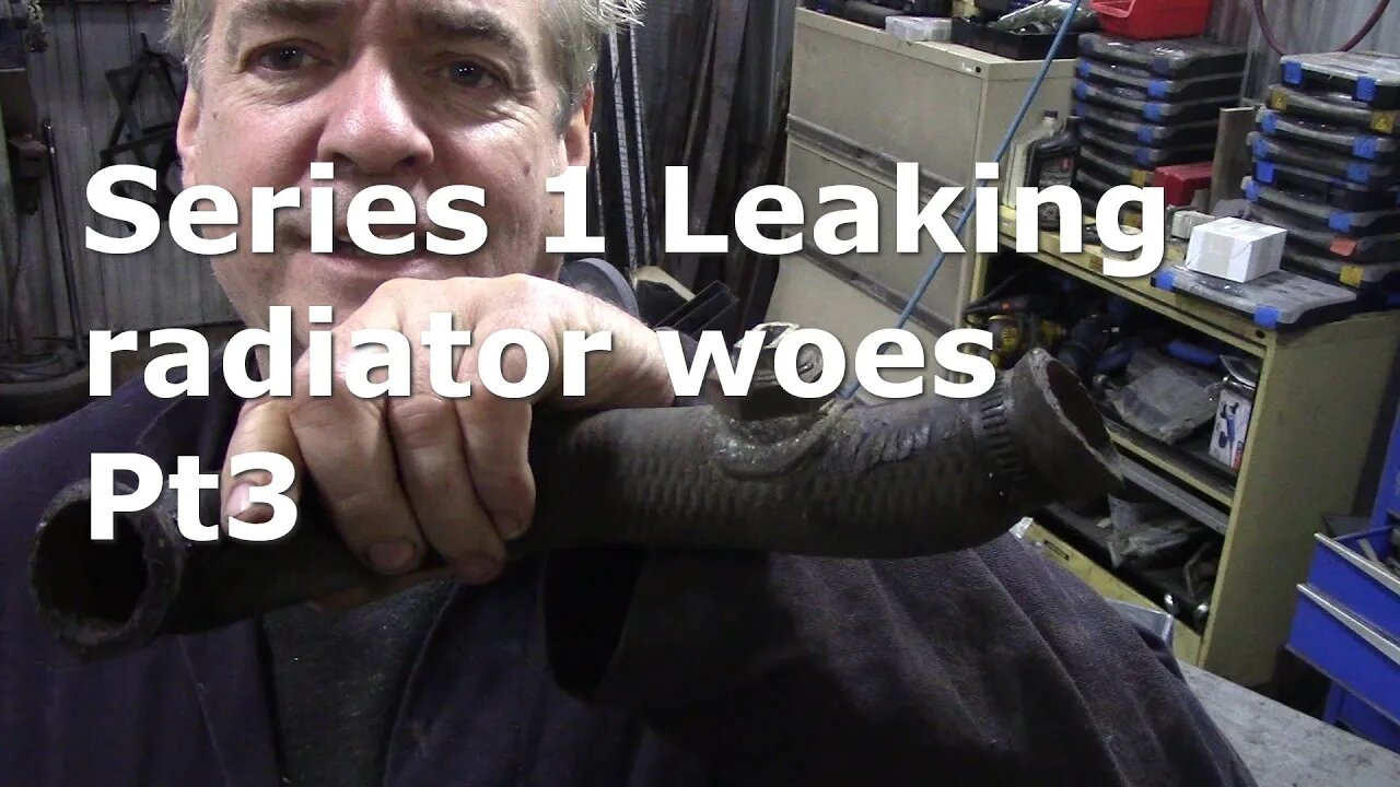 Series 1 Leaking radiator woes Pt3