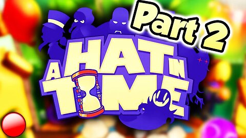 A HAT IN TIME: THE FULL GAME Part 2 | DSN Live (1/23/2023)