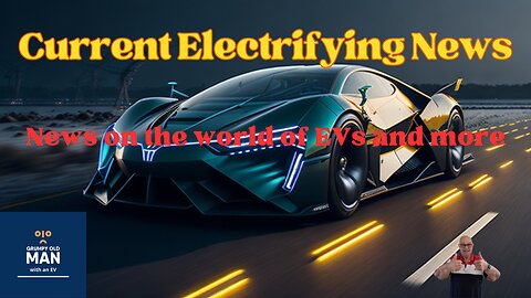 Current Electrifying News 20 Jan 2024