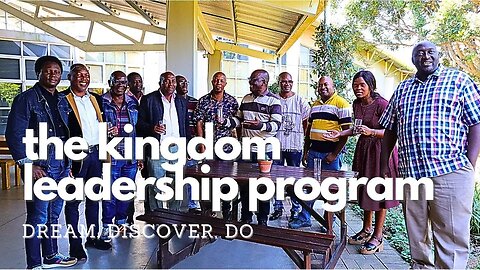 The Kingdom Leadership Course an Upskill Africa Initiatve