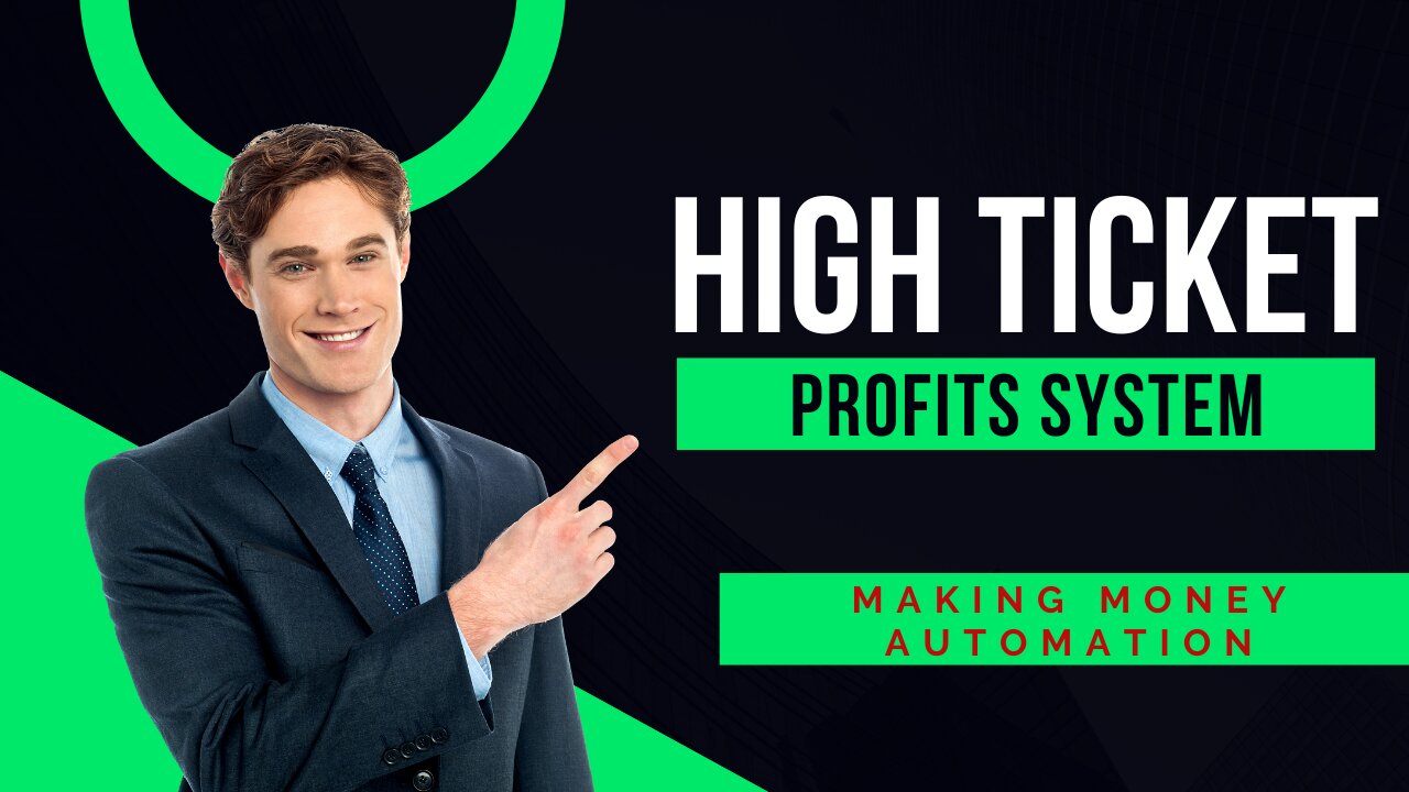 High Ticket Profit Generating System