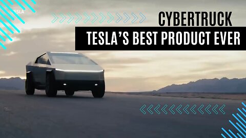 Cybertruck: Tesla's Best Product Ever ' Or Future Flop?