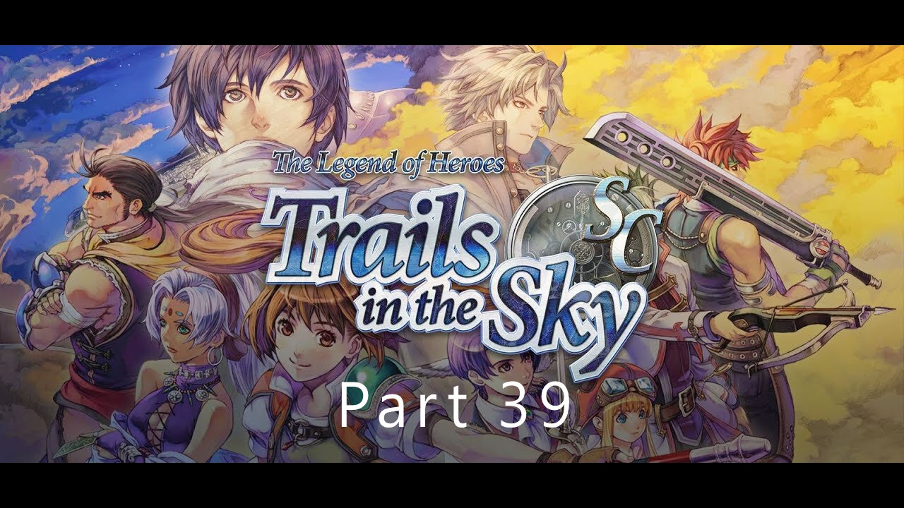The Legend of Heroes, Trails in the Sky SC, Part 39, Wrapping Up Bose