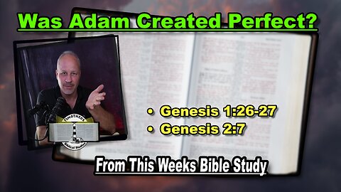 Was Adam Created Perfect?