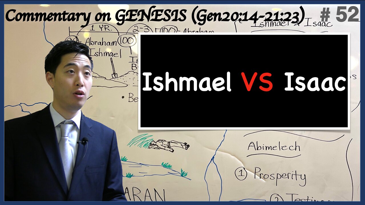 Ishmael VS Isaac (Genesis 20:14-21:23) | Dr. Gene Kim