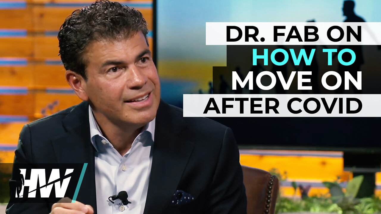 DR. FAB ON HOW TO MOVE ON AFTER COVID