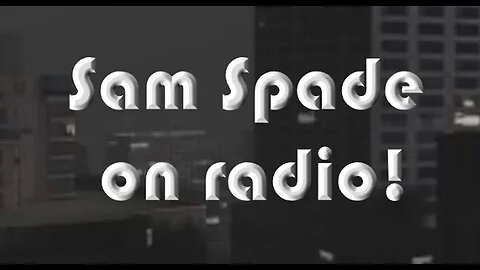 Sam Spade on Radio