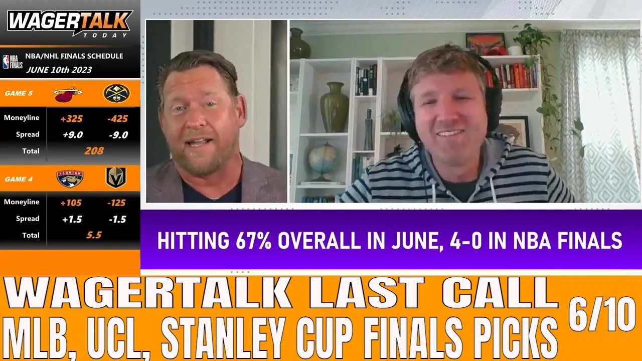 Stanley Cup Finals Game 4 | MLB Predictions | Champions League Final | WagerTalk's Last Call 6/10