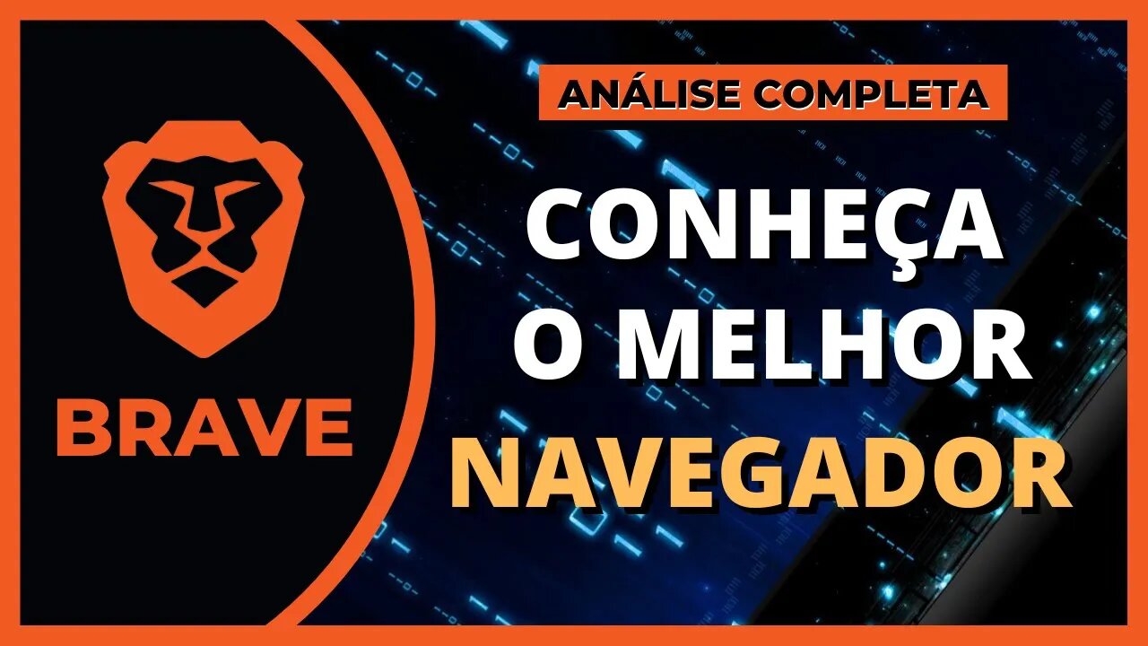 BRAVE (BAT) - CONHEÇA O MELHOR NAVEGADOR