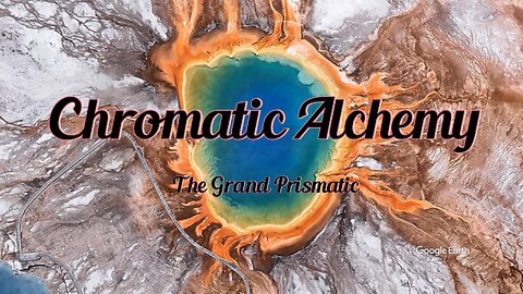 Chromatic Alchemy: Witnessing the Grand Prismatic Spring