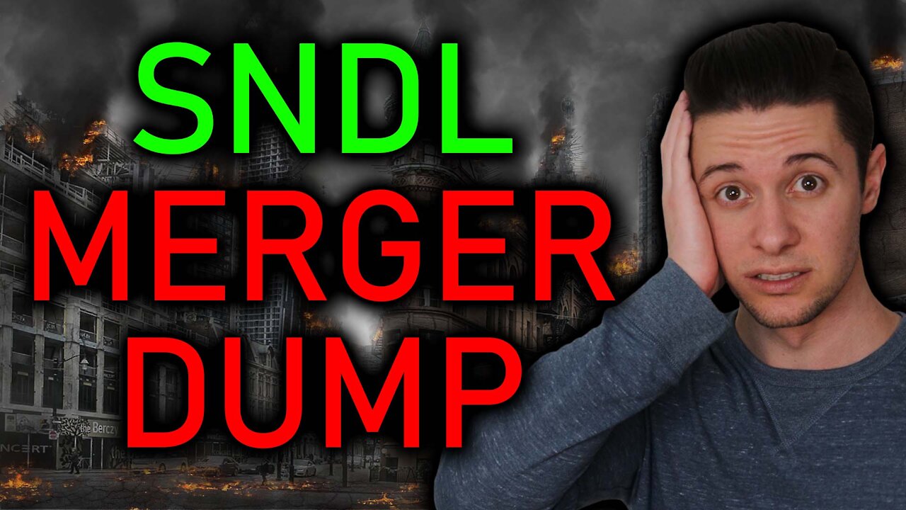 SNDL Stock DUMPS ON MERGER EMERGENCY | UNDERSTAND THIS