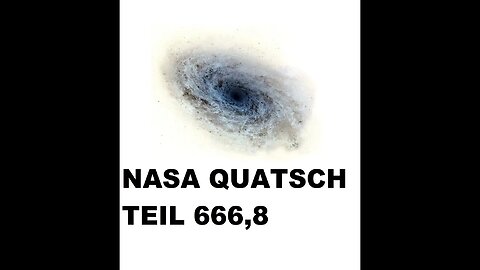 NASA QUATSCH TEIL 666,8