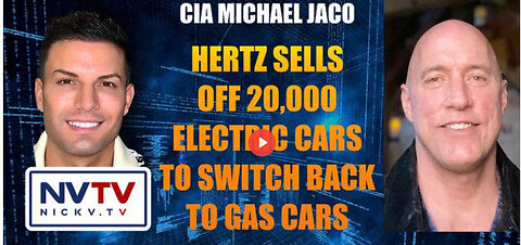 CIA Michael Jaco: Hertz Sells 20,000 Electric Cars To Switch Back To Gas Cars