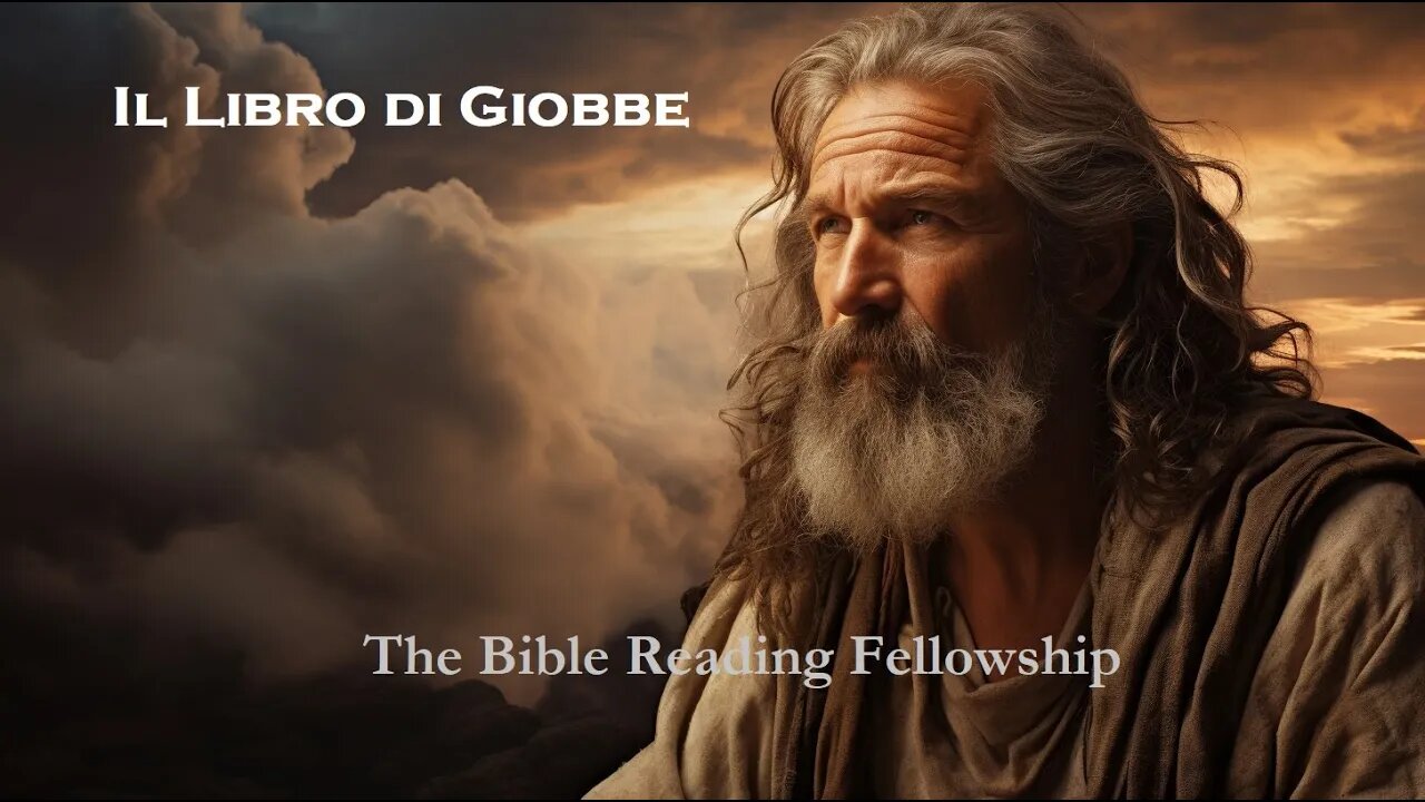 Bible Reading Fellowship Live Stream - La Bibbia della serie Bella Italia - Job