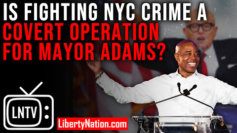 Is Fighting NYC Crime a Covert Operation for Mayor Adams? – LNTV – WATCH NOW!