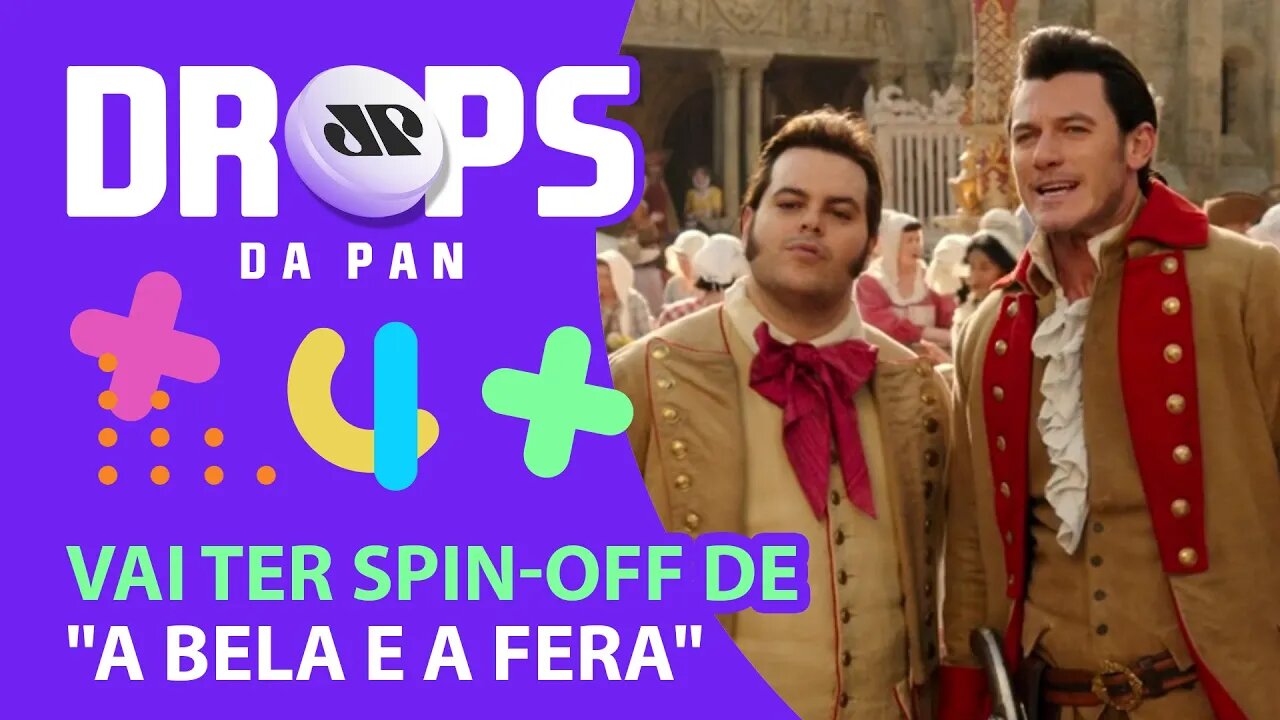 VEM AI SÉRIE DERIVADA DO CLÁSSICO “A BELA E A FERA” | DROPS da Pan - 16/06/21